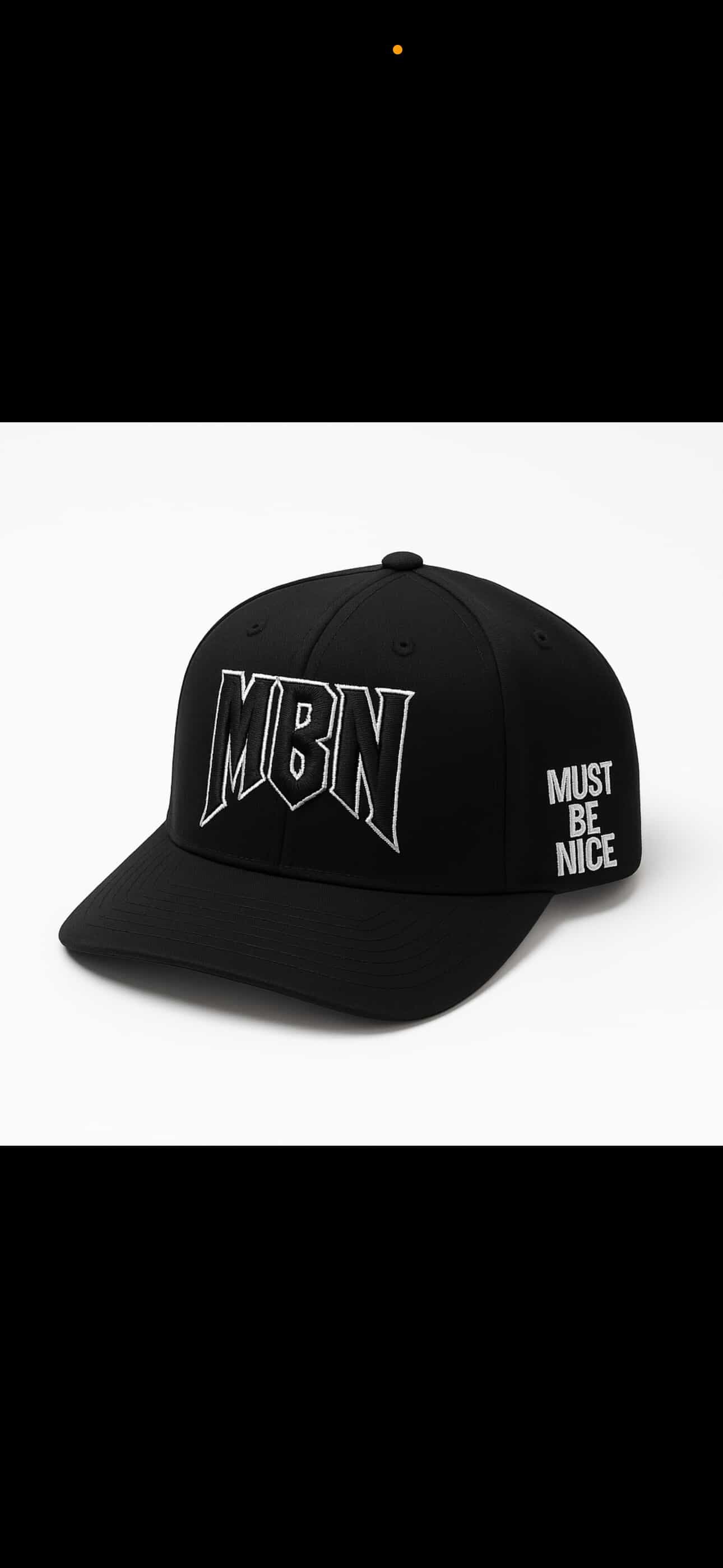 MBN “Must Be Nice” Snapback